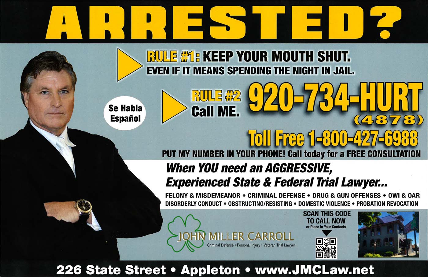 Arrested? Keep your mouth shut and call lawyer John Miller Carroll toll free at 1-800-427-6988